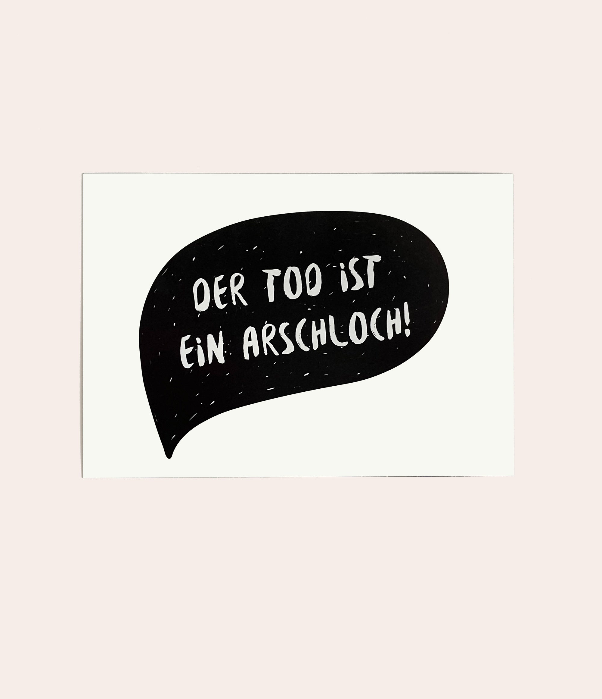 Karte Der Tod ist ein Arschloch - Vergiss Mein Nie